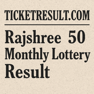 Rajshree 50 Monthly Lottery Result